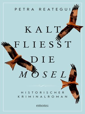 cover image of Kalt fließt die Mosel